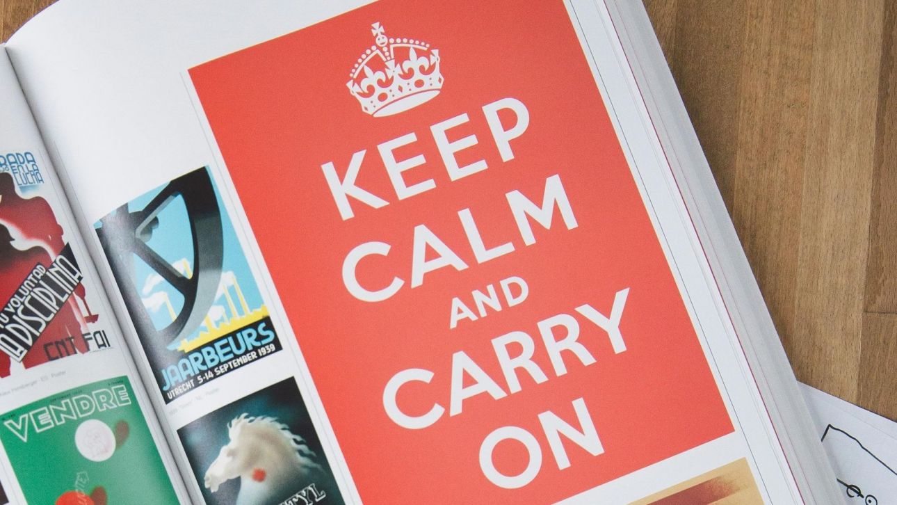 Από αφίσα, παγκόσμιο σύμβολο: Το «Keep Calm and Carry On» και η διαδρομή του στον 21ο αιώνα