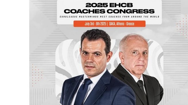 EHCB Coaches Congress 2025: Η καρδιά της ευρωπαϊκής προπονητικής «χτυπάει» στο ΟΑΚΑ