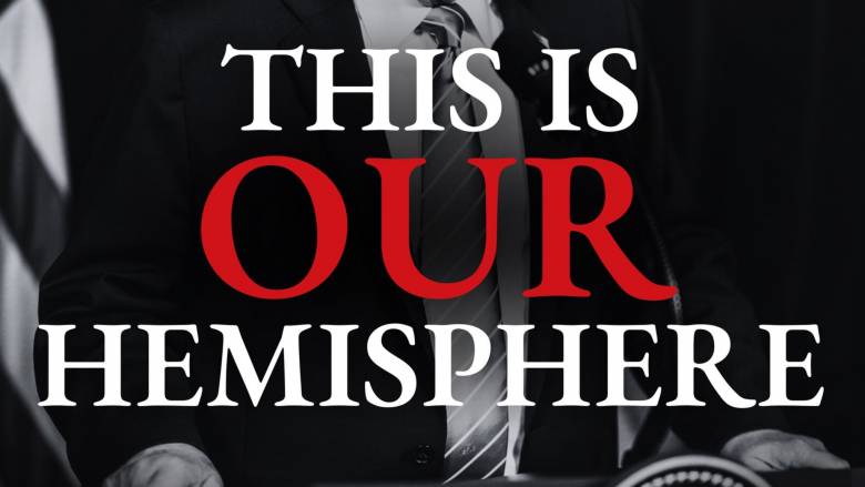 Μήνυμα γεωπολιτικής ισχύος από το ΥΠΕΞ των ΗΠΑ: «Αυτό είναι ΤΟ ΔΙΚΟ ΜΑΣ ημισφαίριο»